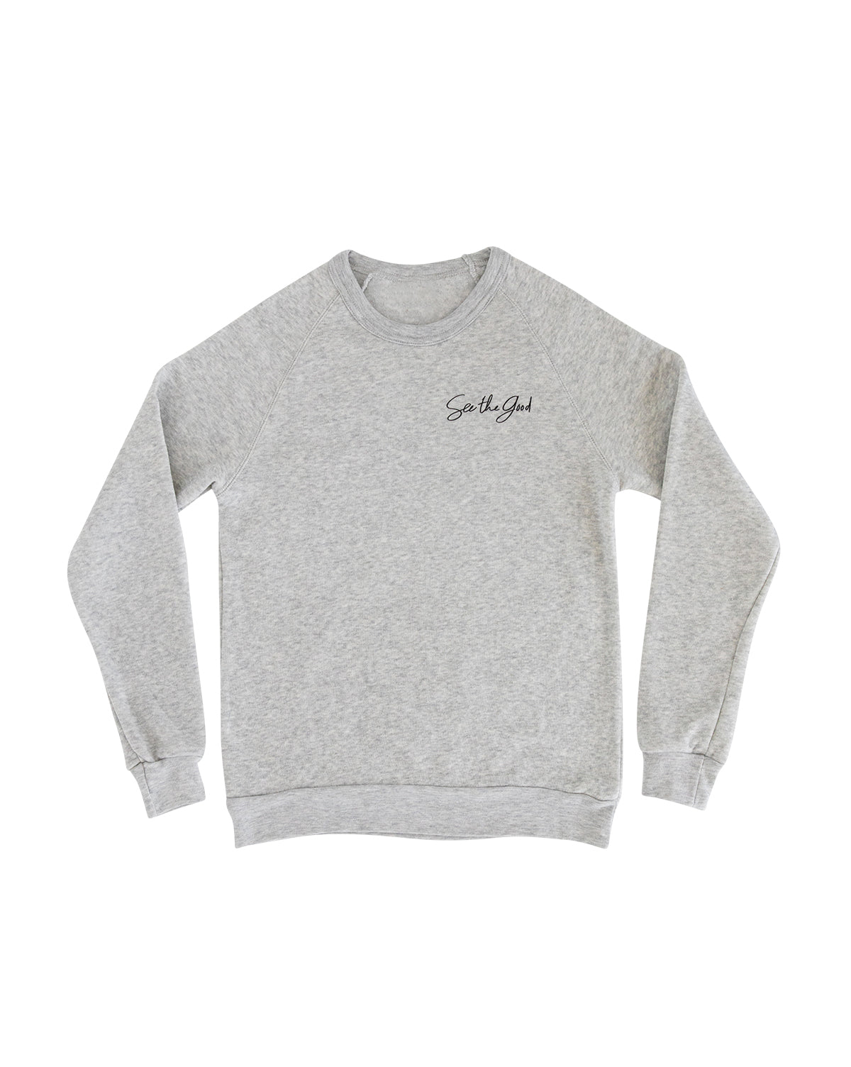 See the Good Sweatshirt