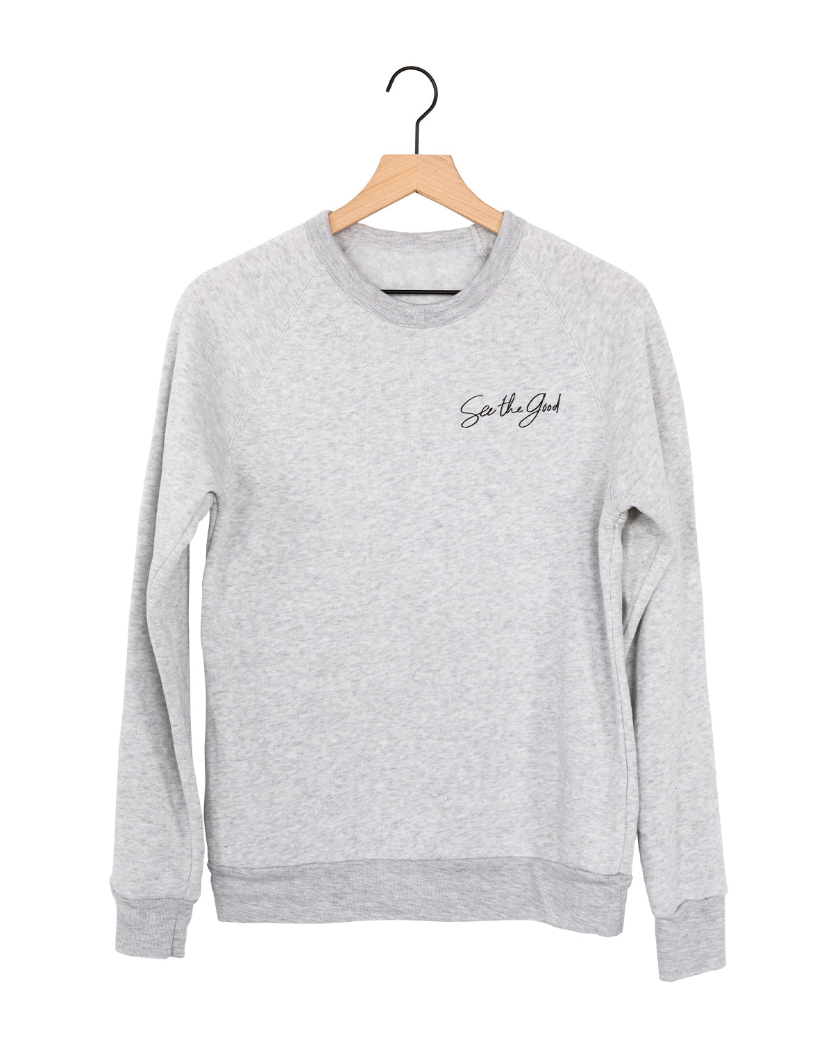See the Good Sweatshirt